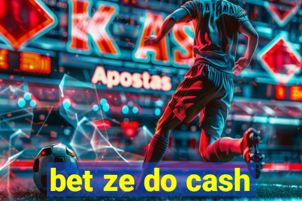 bet ze do cash